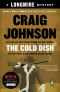 [Walt Longmire Mysteries 01] • The Cold Dish · A Longmire Mystery